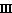 III